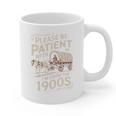 Please Be Patient With Me I'm From The 1900s Western Humor Graphic Print Coffee Mug