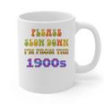 Please Slow Down I'm From The 1900s Retro Vintage 70 Premium Tri-Blend Graphic Print Coffee Mug Please Slow Down I'm From The 1900s Retro Vintage 70 Premium Tri-Blend Graphic Print Coffee Mug
