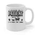 Retro Please Be Patient With Me I'm From The 1900s Premium Graphic Print Coffee Mug