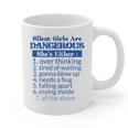 Silent Girls Are DangerousFor Quiet Introvert Girl Graphic Print Coffee Mug Silent Girls Are DangerousFor Quiet Introvert Girl Graphic Print Coffee Mug