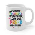 So Long Preschool Pre-K Here I Come Graduation Graphic Print Coffee Mug