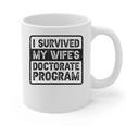 I Survived My Wife's Doctorate Program PhD Graduation Graphic Print Coffee Mug