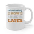 Woodworking Now Minimal Socializing Introvert Vintage Graphic Print Coffee Mug Woodworking Now Minimal Socializing Introvert Vintage Graphic Print Coffee Mug