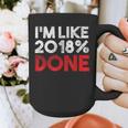 2018 Percent Done Senior Graduation Shirt Graphic Print Coffee Mug