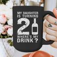 21st Birthday Dad Mom 21 Year Old My Daughter Squad Graphic Print Coffee Mug