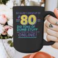 80s Nostalgia Retro Humor So Glad I Grew Up In The 80s Graphic Print Coffee Mug