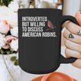 American Robin Bird Watching Lover Introvert Quote Graphic Print Coffee Mug American Robin Bird Watching Lover Introvert Quote Graphic Print Coffee Mug