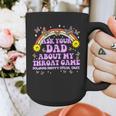 Ask Your Dad My Throat Game Embarrassing Adult Humor Graphic Print Coffee Mug