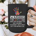 Autism Awareness Warning This Autism Dad T-Shirt Graphic Print Coffee Mug