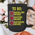 Bachelors Masters Doctorate Degree DR PHD Graduation Graphic Print Coffee Mug