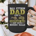 Ball Python Dad With Bigger Balls Snake Ball Python Graphic Print Coffee Mug