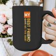 My Best Friend Gave Me This Shirt Friendship Memory Graphic Print Coffee Mug