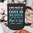 A Big Piece Of My Heart Lives In Heaven My Mom And Dad Graphic Print Coffee Mug
