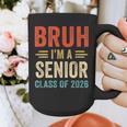 Bruh I'm A Senior Class Of 2026 Graduation Senior 2026 Graphic Print Coffee Mug