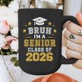 Bruh I'm A Senior Class Of 2026 Graduation School Graphic Print Coffee Mug