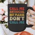 Call Me Antisocial But Please Don't Call Me Introvert Graphic Print Coffee Mug Call Me Antisocial But Please Don't Call Me Introvert Graphic Print Coffee Mug