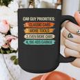 Car Guy Priorities Cars Garage Lover For Men Dad Graphic Print Coffee Mug