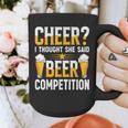 Cheer Dad Cheerleader I Thought She Said Beer Competition Graphic Print Coffee Mug