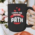 I Chose The Psycho Path School Graduation Graphic Print Coffee Mug