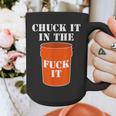 Chuck It In The Fuck It Bucket Meme Sarcastic Garage Dad Graphic Print Coffee Mug