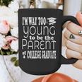 College Graduate Mom Dad Quote Graduation Party Graphic Print Coffee Mug