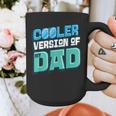 Cooler Version Of My Dad Graphic Print Coffee Mug