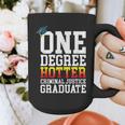Criminal Justice Graduation Tshirt One Degree Hotter Graphic Print Coffee Mug