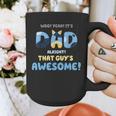 My Dad Is Awesome Fathers Day Shirt From Son Daughter Wife Graphic Print Coffee Mug