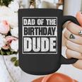 Dad Of The Birthday Dude Dad Of The Birthday Boy Graphic Print Coffee Mug