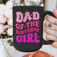 Dad Of The Birthday Girl Party Girls Daddy Birthday Party Graphic Print Coffee Mug