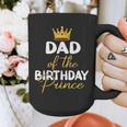 Dad Of The Birthday Prince Boy Bday Party Idea For Him Graphic Print Coffee Mug Dad Of The Birthday Prince Boy Bday Party Idea For Him Graphic Print Coffee Mug