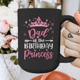 Dad Of The Birthday Princess Birthday Girl Kid Family Graphic Print Coffee Mug