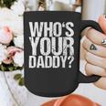 Who Is Your Dad Graphic Print Coffee Mug