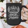 My Dad Father Is My Guardian Angel In Heaven Memory Memorial Graphic Print Coffee Mug My Dad Father Is My Guardian Angel In Heaven Memory Memorial Graphic Print Coffee Mug