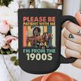 Dad Fathers Day Please Be Patient I'm From The 1900s Graphic Print Coffee Mug
