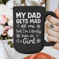 Dad Gets Mad At Me Father Daughter Humor Saying Pink Graphic Print Coffee Mug