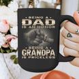 Being a Dad Is An Honor Grandpa Is Priceless Fathers Day Graphic Print Coffee Mug