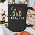 My Dad Loves Me Graphic Print Coffee Mug My Dad Loves Me Graphic Print Coffee Mug