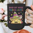 Dad Of Miss Three-Esta Mexican Fiesta 3rd Birthday Outfit Graphic Print Coffee Mug