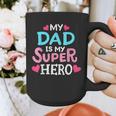 My Dad Is My Superhero Best Dad Father's Day Cool Kids Graphic Print Coffee Mug