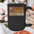Daddy Lover Valentine Quote He Him Daddy Graphic Print Coffee Mug
