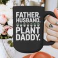 Daddy Quote Plant Dad Father Husband Plant Daddy Graphic Print Coffee Mug