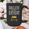 Daughter Of The Birthday King Bday Party Idea For Dad Graphic Print Coffee Mug