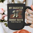 My Daughter Wears Combat Boots Proud Army Dad Veteran Day Graphic Print Coffee Mug