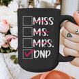 DNP Graduate Doctor Of Nursing Practice Graduation DNP Grad Graphic Print Coffee Mug