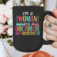Doctorate Degree PhD Graduation PsyD Woman EdD Psychology Graphic Print Coffee Mug