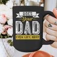 Does Your Dad Even Lift Bro Gym Lover's Graphic Print Coffee Mug