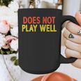 Does Not Play Well I Introvert Graphic Print Coffee Mug Does Not Play Well I Introvert Graphic Print Coffee Mug
