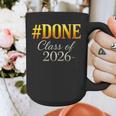 Done Class Of 2026 Graduation Graphic Print Coffee Mug