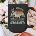 Don't Mess With DaddysaurusRex Daddy Saurus Dinosaur Men Graphic Print Coffee Mug Don't Mess With DaddysaurusRex Daddy Saurus Dinosaur Men Graphic Print Coffee Mug